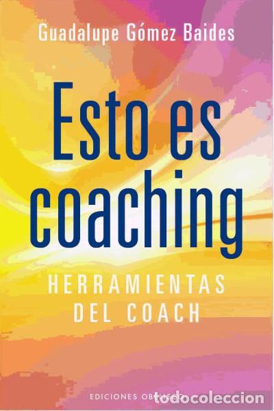 Libros: Esto es coaching - Guadalupe Gom&eacute;s Baides - Foto 1