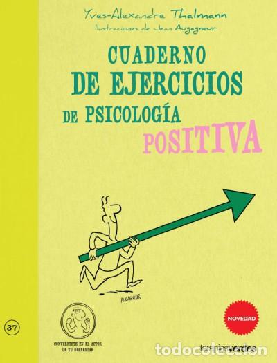 Livros: Cuaderno de ejercicios de psicolog&iacute;a positiva - Thalmann, Yves-Alexandre