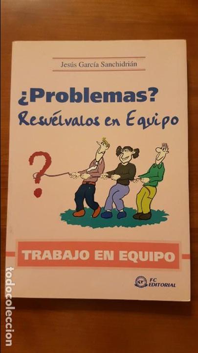 Libros: &iquest;Problemas? Resu&eacute;lvalos en equipo - Foto 1