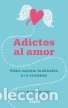 B&uuml;cher: Adictos al amor - Lisa Bobby