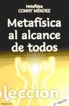 Libri: Metaf&iacute;sica al Alcance de Todos - M&eacute;ndez, Conny