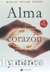 Libros: Alma, coraz&oacute;n y manos - Pascual Sancho, Nicol&aacute;s - Foto 1