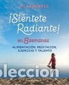 B&uuml;cher: SIENTETE RADIANTE EN 8 SEMANAS