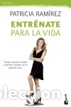 Libros: Entr&eacute;nate para la vida - Patricia Ram&iacute;rez - Foto 1