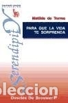 Libros: Para que la vida te sorprenda - Matilde De Torres - Foto 1