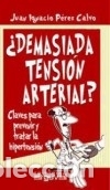 Libri: &iquest;Demasiada tensi&oacute;n arterial?