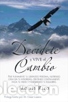 Libros: Decidete y Vive El Cambio - Moises Rizo - Foto 1
