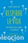 Libros: RESPIRAR LA VIDA - Brul&eacute;, Dan - Foto 1