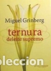 Libros: TERNURA DELEITE SUPREMO - Grinberg, Miguel - Foto 1