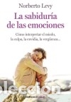 Libros: La sabidur&iacute;a de las emociones - LEVY,NORBERTO - Foto 1