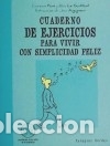 Libros: Cuaderno de ejercicios para vivir con simplicidad feliz - Le Guiffant, Alice; Par&eacute;, Laurence