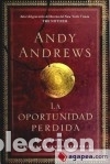 Libros: La Oportunidad Perdida - Andy Andrews - Foto 1
