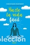 Libros: Hazte la vida f&aacute;cil Ediciones Urano - Foto 1