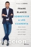 Libros: Sobrevivir a los cuarenta - Blanco, Frank - Foto 1