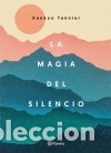 Libros: La magia del silencio - Tannier, Kankyo - Foto 1