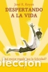 Libros: Despertando a la vida - Jos&eacute; R. Reyes - Foto 1