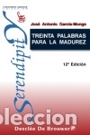 Libros: Treinta palabras para la madurez - Foto 1