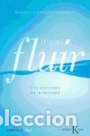 Libros: Fluir (Flow) - Cs&iacute;kszentmih&aacute;lyi, Mih&aacute;ly - Foto 1