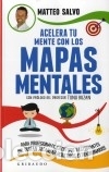 Libros: ACELERA TU MENTE CON LOS MAPAS MENTALES - Salvo, Matteo - Foto 1