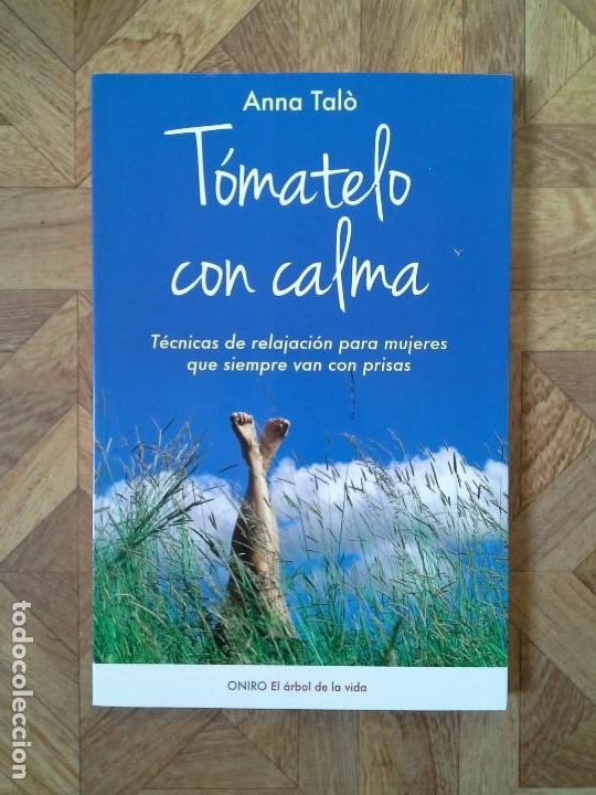 Libros: ANNA TAL&Ograve; - T&Oacute;MATELO CON CALMA - Foto 1
