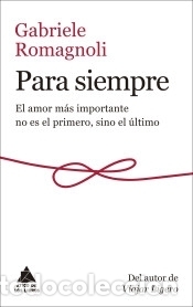 Libros: Para siempre - Romagnoli, Gabriele - Foto 1