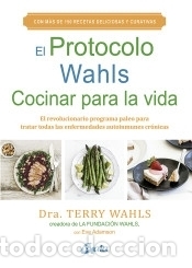 Libros: El Protocolo Wahls. Cocinar para la vida - Wahls, Terry - Foto 1