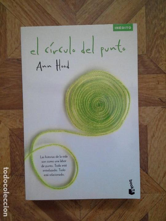 Libros: ANN HOOD - EL C&Iacute;RCULO DEL PUNTO - Foto 1