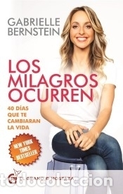 Libros: Los milagros ocurren - Bernstein, Gabrielle - Foto 1