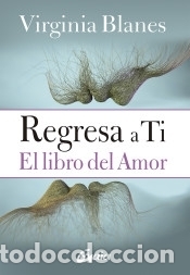 Libros: Regresa a ti - Blanes, Virginia - Foto 1