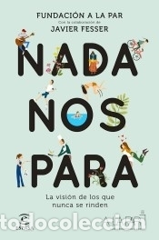 Libros: Nada nos para - Fundaci&oacute;n A La Par