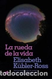 Libros: La rueda de la vida - Elisabeth K&uuml;bler-Ross - Foto 1
