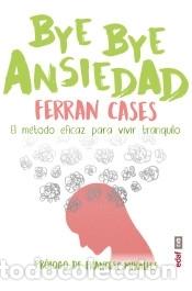 Libros: BYE BYE Ansiedad - Cases, Ferran
