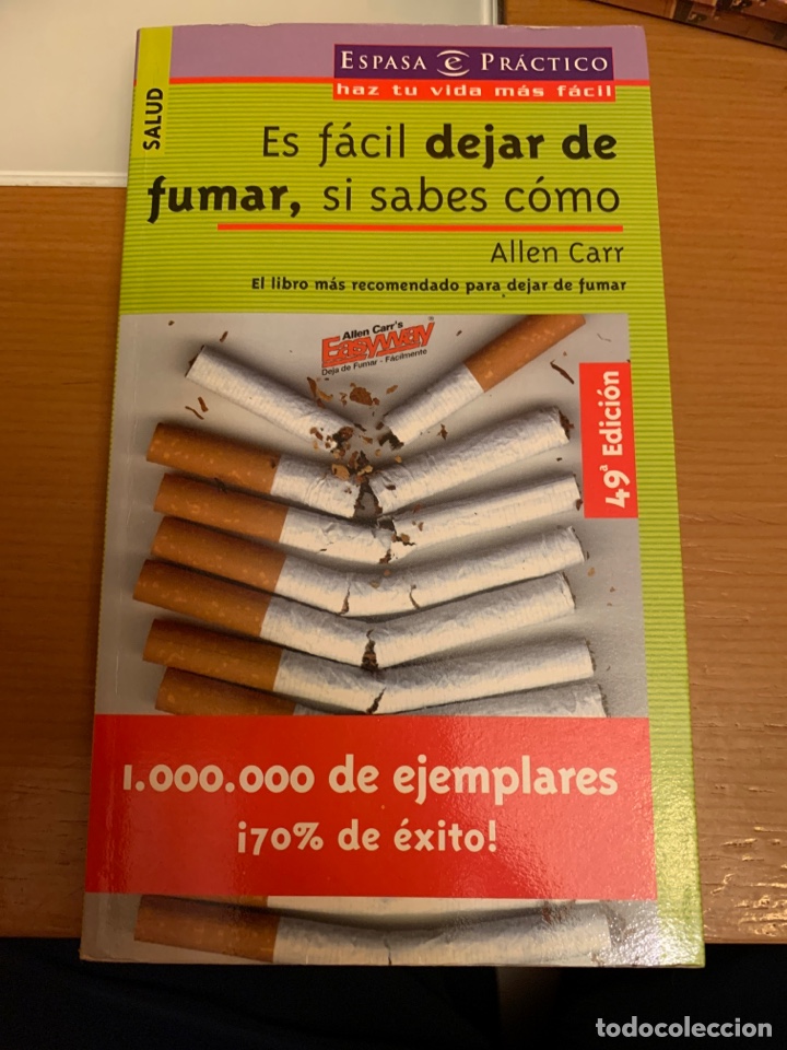 Libros: Es f&aacute;cil dejar de fumar, si sabes c&oacute;mo - Foto 1