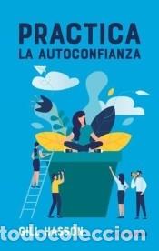 Libros: Practica la autoconfianza - Hasson, Gill - Foto 1
