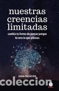 Libros: Nuestras creencias limitadas - Juan Palacios - Foto 1