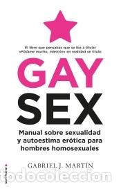 Livros: Gay Sex: Manual sobre sexualidad y autoestima er&oacute;tica para hombres homosexuales - Mart&iacute;n, Gabriel J.