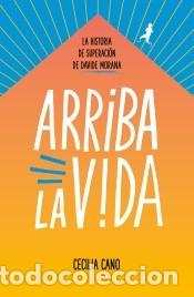Libros: Arriba la vida - Morana, Davide; Cano, Cecilia - Foto 1