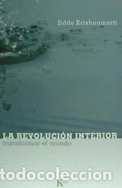 Libros: La revoluci&oacute;n interior - Krishnamurti, Jiddu - Foto 1