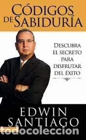 Libros: c&oacute;digos de sabidur&iacute;a Edwin Santiago - Foto 1
