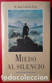 Libros: miedo al silencio Dr Joan Corbella Roig - Foto 1