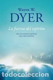 Libros: la fuerza del esp&iacute;ritu Wayne W Dyer - Foto 1