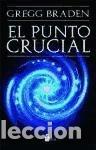 Libros: El punto crucial - Gregg Braden - Foto 1