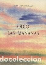 Libros: Odio Las Ma&ntilde;anas Jean-Marc Rouillan - Foto 1