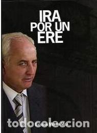 Libros: Ira Por Un Ere. Esteban Molina Vela - Foto 1