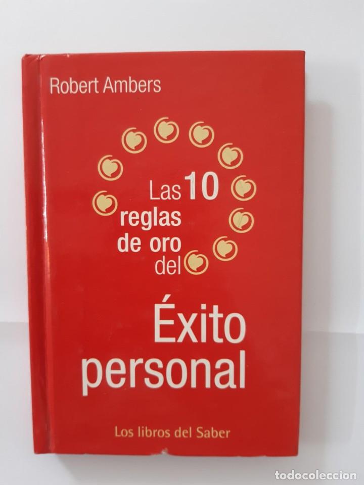 Libros: LAS 10 REGLAS DE ORO DEL EXITO PERSONAL ROBERT AMBERS - Foto 1