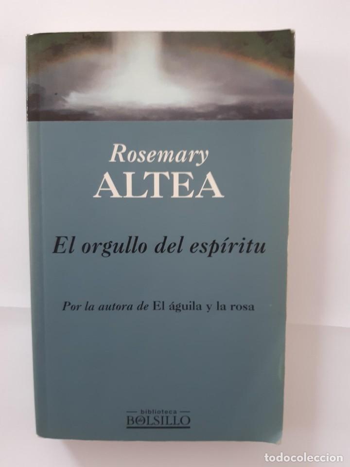 Libros: EL ORGULLO DEL ESPIRITU ROSEMARY ALTEA - Foto 1