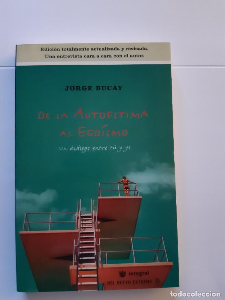 Libros: DE LA AUTOESTIMA AL EGOISMO JORGE BUCAY - Foto 1