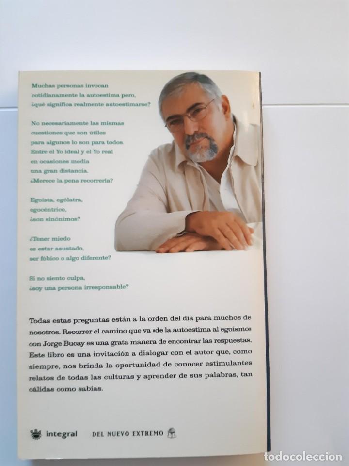 Libros: DE LA AUTOESTIMA AL EGOISMO JORGE BUCAY - Foto 2