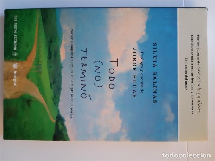 Libros: TODO (NO) TERMINO SILVIA SALINAS JORGE BUCAY - Foto 1