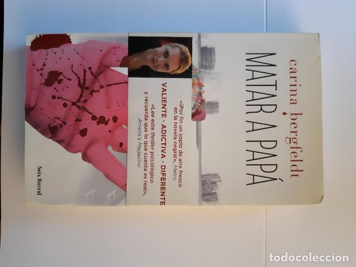 Libros: MATAR A PAPA CARINA BERGFELDT - Foto 1